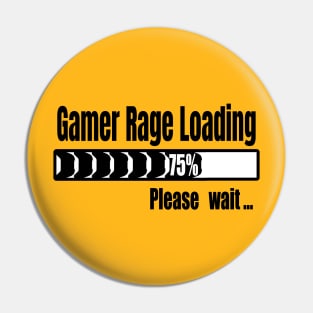 Gamer Rage Loading Pin
