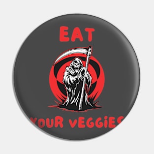 Eat your veggies Pin