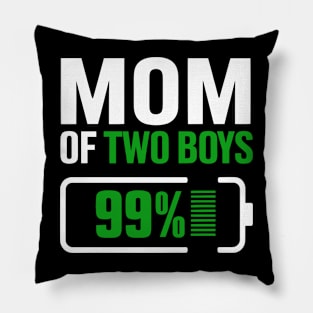 Mom of 2 Boys Funny Parent Mothers Day Fully Charged Battery Pillow