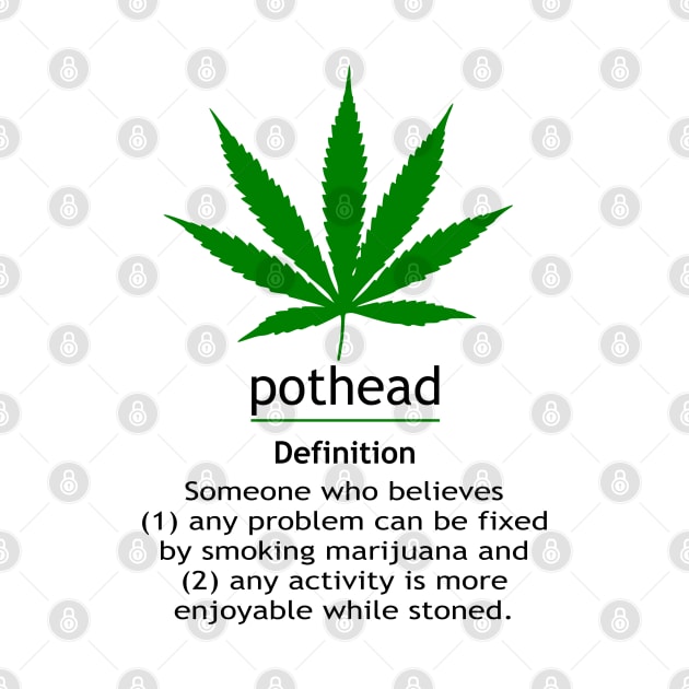 Definition Of A Pothead by NeedForWeed