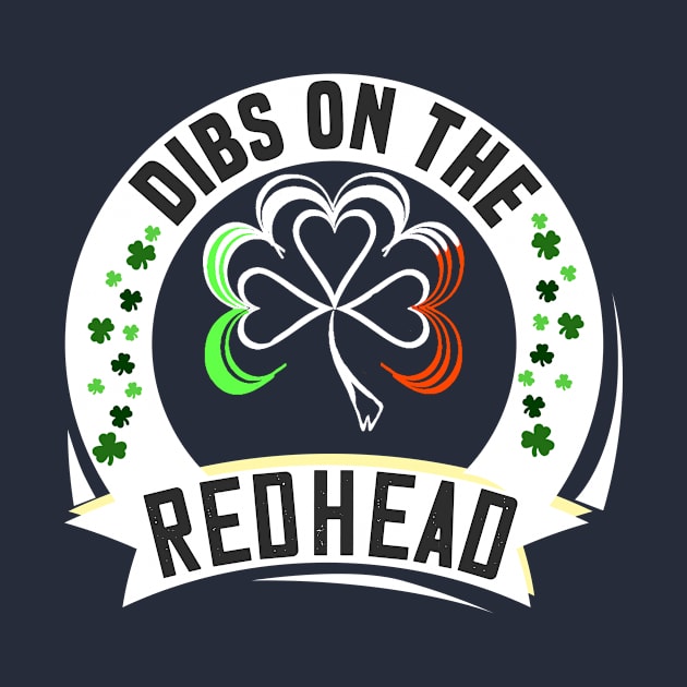 dibs on the redhead st patrick's day funny gift by DODG99