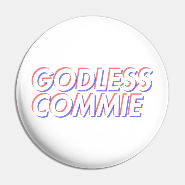 Godless Commie Pin by KulakPosting