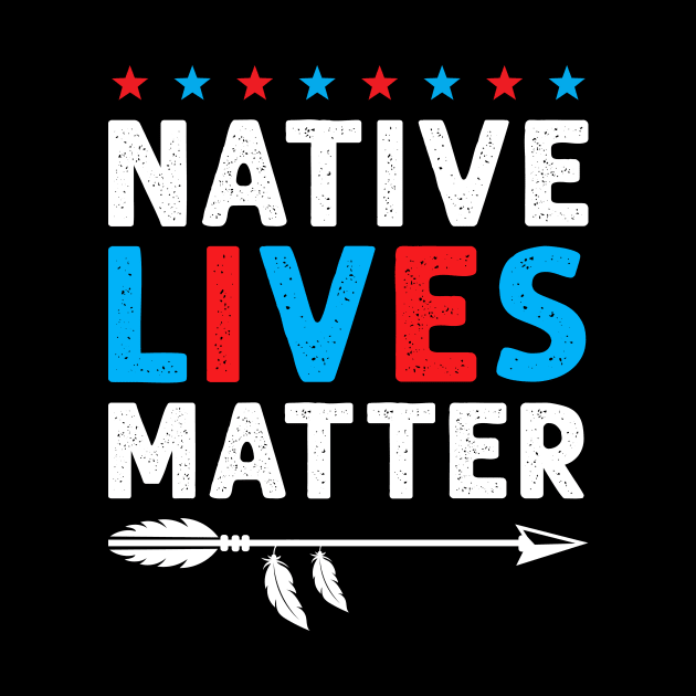 Native Lives Matter - Indigenous People Day by Albatross