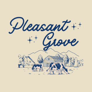 Small town Pleasant Grove T-Shirt