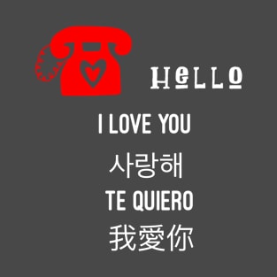 Hello, I love you T-Shirt