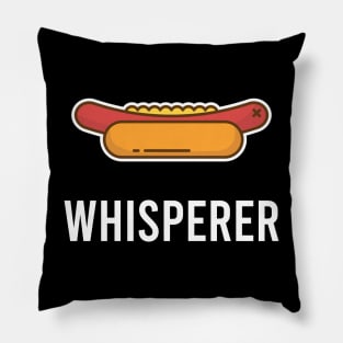 Hot Dog Whisperer Pillow