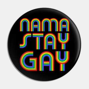 Nama Stay Gay LGBT Gay Pride Lesbian Pin