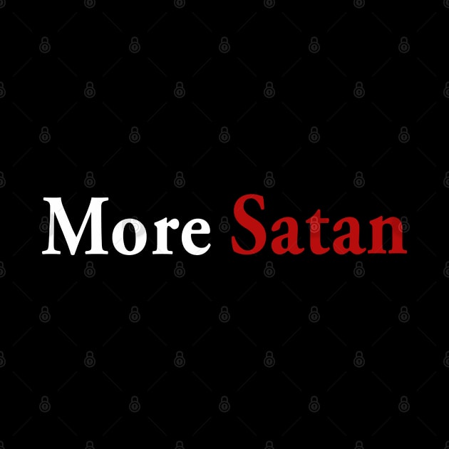 More Satan by Gone Designs