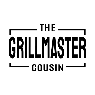 Cousin Crew- Grillmaster T-Shirt