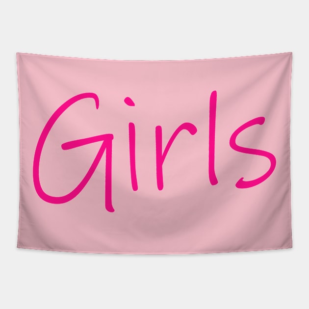 girls girl girls in glowing hot pink letters Tapestry by Yourex