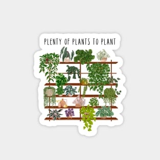 Funny plant quote and illustration Magnet