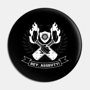 Hey, Assbutt! Pin