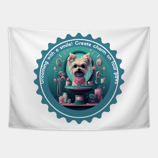 Grooming With a Smile Create Charm on Four Paws Grooming Design Cute Grooming Gift Tapestry by Positive Designer