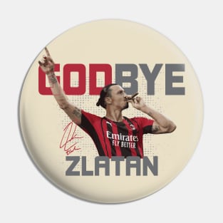 Godbye Zlatan ! Pin