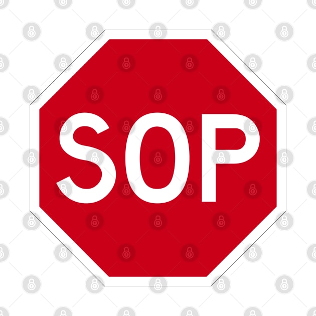 SOP (stop) SIGN broken english parody by FOGSJ