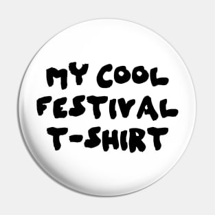 Festival t shirt Pin