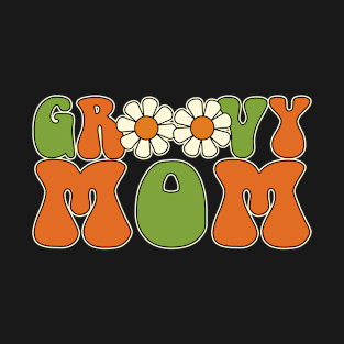 Groovy Mom, Hippie Flower, Boho, Summer, Mother's Day Gift For Women T-Shirt