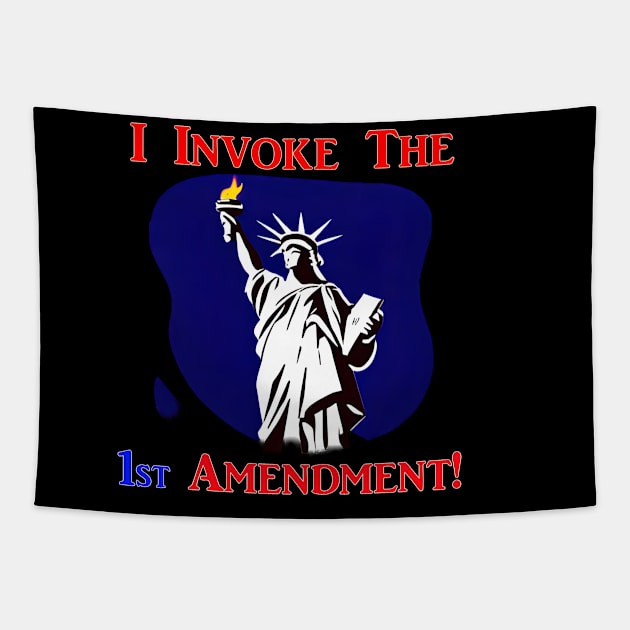 I Invoke the 1st Amendment! Tapestry by Captain Peter Designs