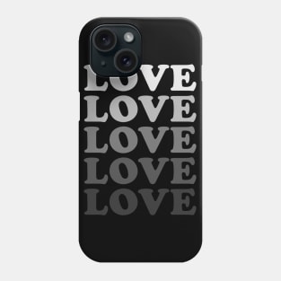 LOVE LOVE LOVE Phone Case