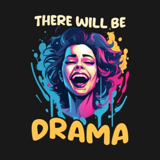 Actor Shirt | Will Be Drama T-Shirt