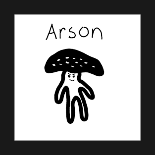 Arson T-Shirt