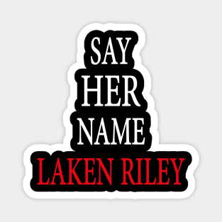 Say Her Name Laken Riley Magnet