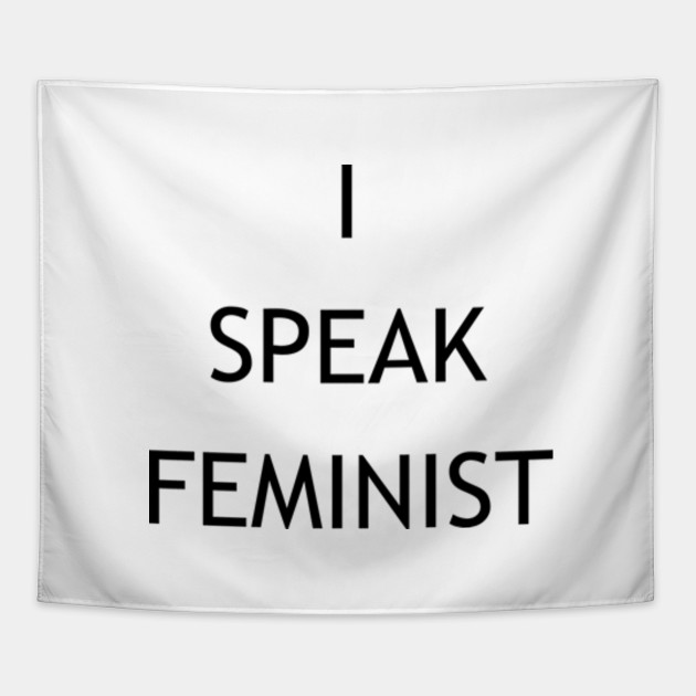 I Speak Feminist