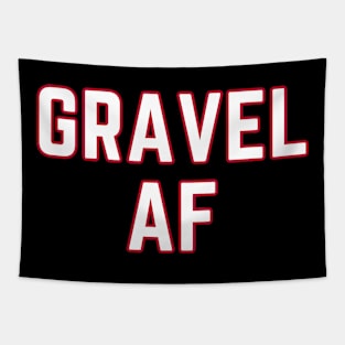 Gravel AF Cycling Shirt, Gravel As Eff Shirt, Gravel As F*ck, Gravel Lover Shirt, Funny Gravel Shirt, Graveler Shirt, Gravelista Shirt Tapestry