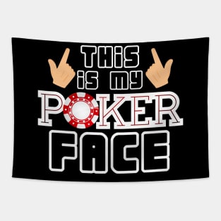 Awesome 'It is My Pocker Face' Poker Player Gift Tapestry