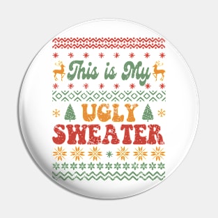 This Is My Ugly Sweater Pin