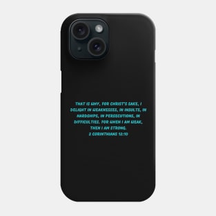 Bible Verse 2 Corinthians 12:10 Phone Case