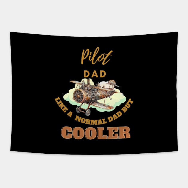 pilot dad like a normal dad but cooler Tapestry by GraphGeek