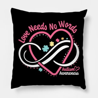 Autism Awareness Love Needs No Words Infinity Heart Autism Pillow