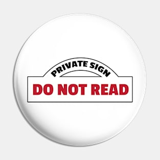 Do Not Read Pin