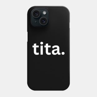 Tita Phone Case