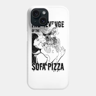 The Revenge of the Sofa Pizza Bnw Phone Case