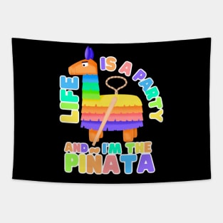 Life's a party and I'm the Piñata Tapestry