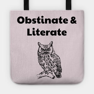 Obstinate and Literate Tote