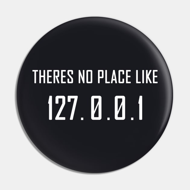 Theres No Place Like 127.0.0.1 Pin by MasliankaStepan