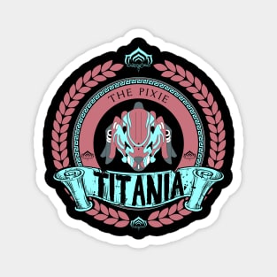 TITANIA - LIMITED EDITION Magnet