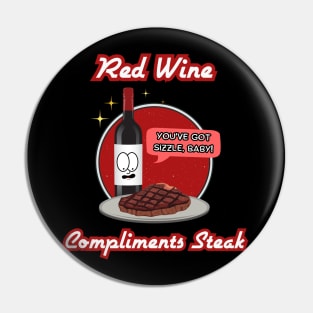 Red Wine Compliments Steak Pin