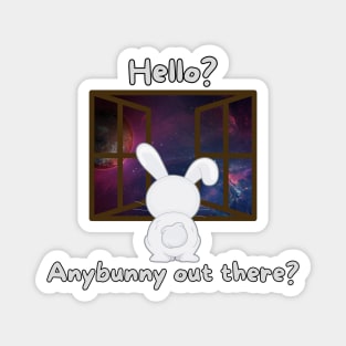 Hello? Is there anybunny out there? Magnet