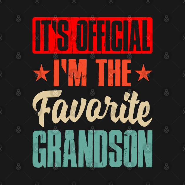 It's Official I Am The Favorite Grandson by eyelashget