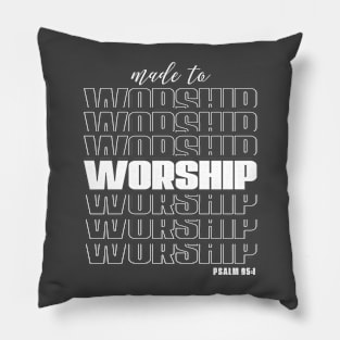 Made to worship Psalm 95:1 Pillow