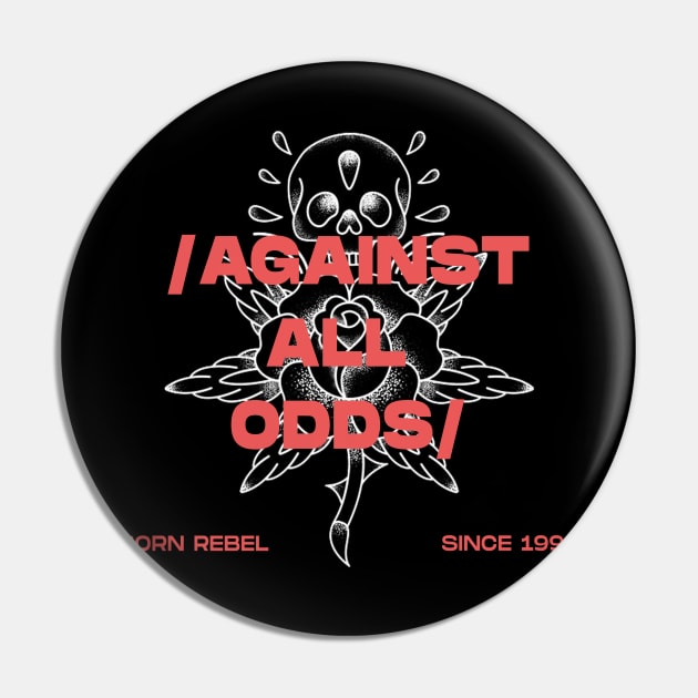 Against All Odds Pin by seanartzy