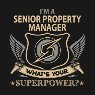 Senior Property Manager T Shirt - Superpower Gift Item Tee T-Shirt