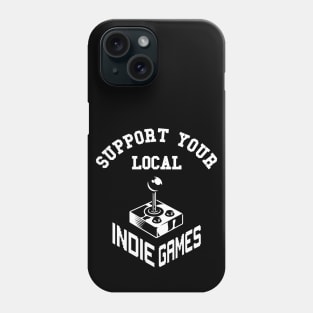 Support your local Indie Games Phone Case