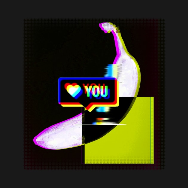 Bananas over you - FUN way to say I LOVE YOU - holographic glitch art by originalsusie