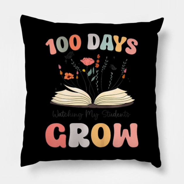 100 Day Watching My Students Grow 100 Days Of School Teacher Pillow by WayneLopez