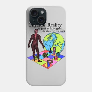 Physical Reality Is Just A Hologram Do Whatever You Want Retro 90's Physics Design Phone Case